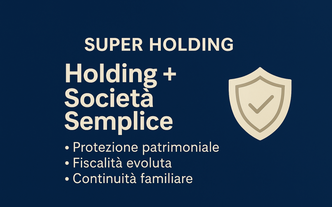 Super Holding: Società Semplice e Hoding S.r.l.